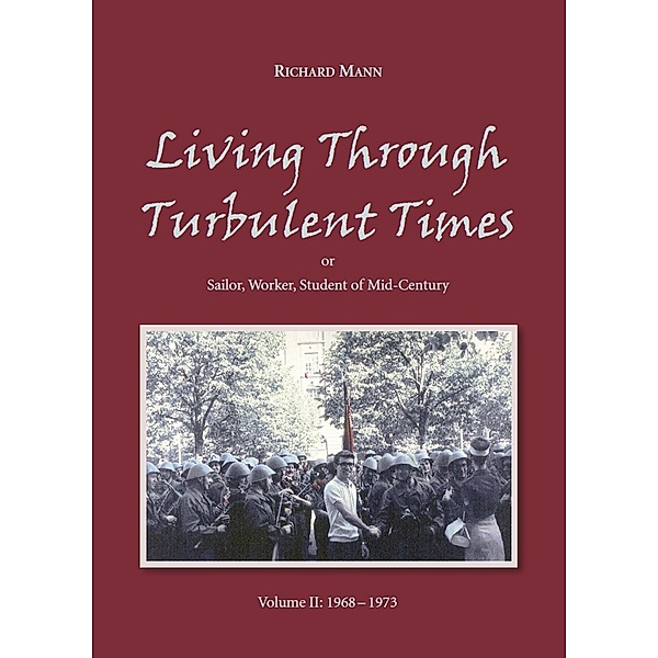 Mann, R: Living Through Turbulent Times, Richard Mann