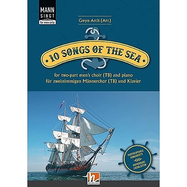Mann singt - for men only / Mann singt. 10 Songs of the Sea, für 2-stimmingen Männerchor (TB) und Klavier, Gwyn Arch
