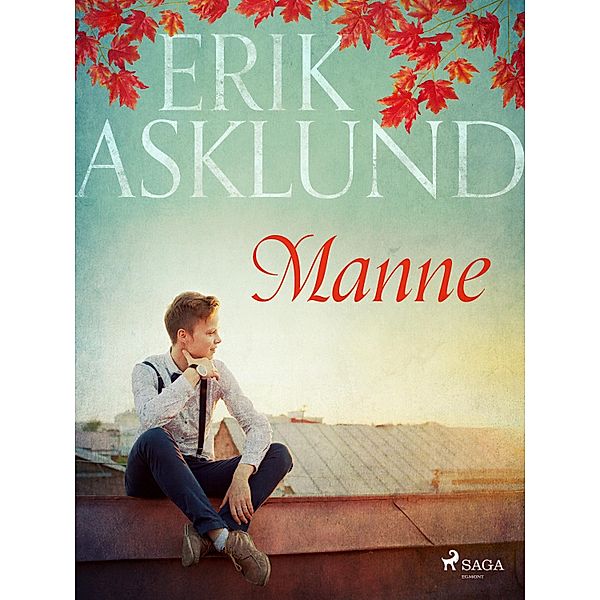 Manne / Manne Bd.1, Erik Asklund