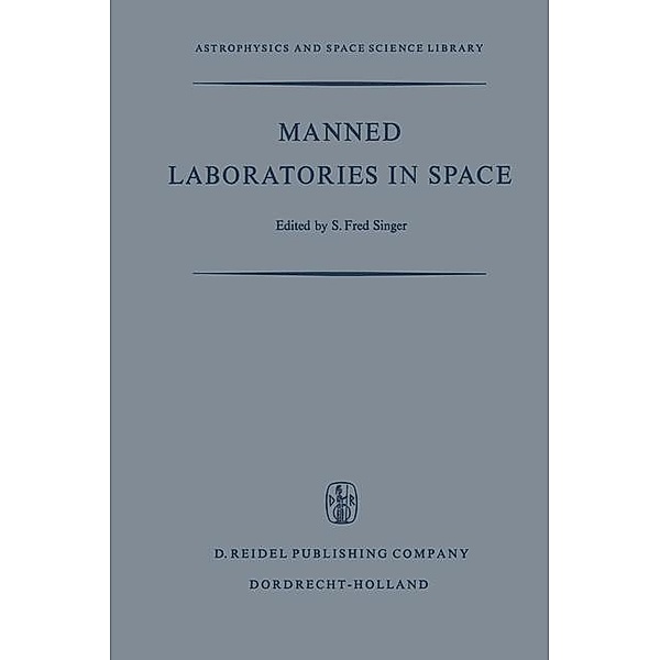 Manned Laboratories in Space / Astrophysics and Space Science Library Bd.16