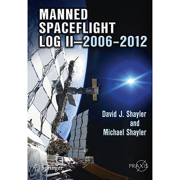 Manned Spaceflight Log II, David J. Shayler, Michael D. Shayler