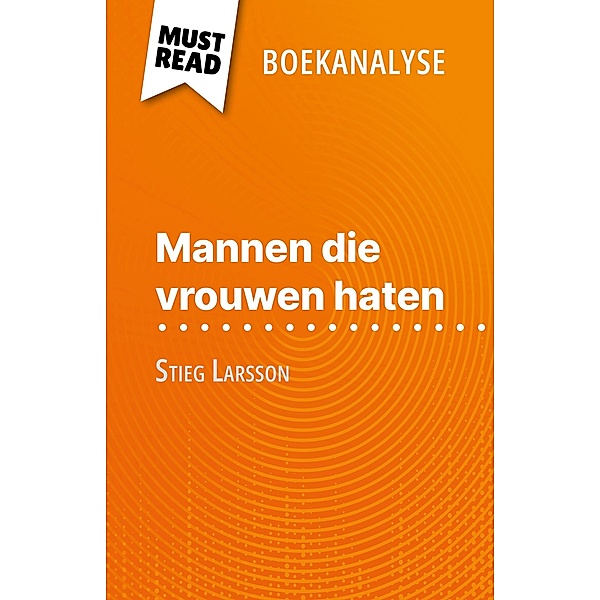 Mannen die vrouwen haten van Stieg Larsson (Boekanalyse), Daphné De Thier