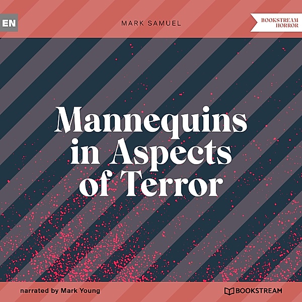Mannequins in Aspects of Terror, Mark Samuel