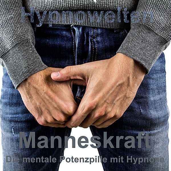 Manneskraft, Hypnowelten