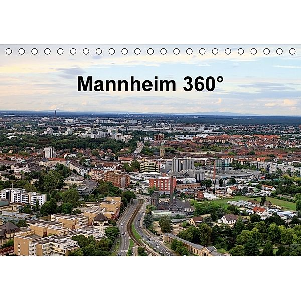 Mannheim 360° (Tischkalender 2018 DIN A5 quer), Reinhard Schmidt