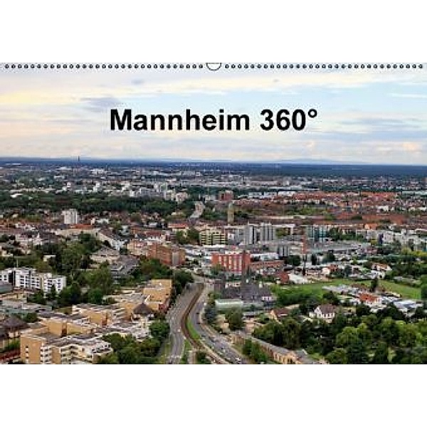 Mannheim 360° (Wandkalender 2016 DIN A2 quer), Reinhard Schmidt