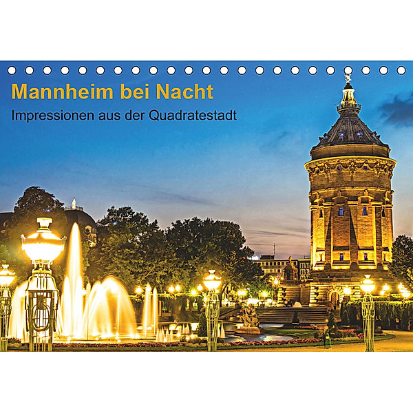 Mannheim bei Nacht - Impressionen aus der Quadratestadt (Tischkalender 2019 DIN A5 quer), Thomas Seethaler