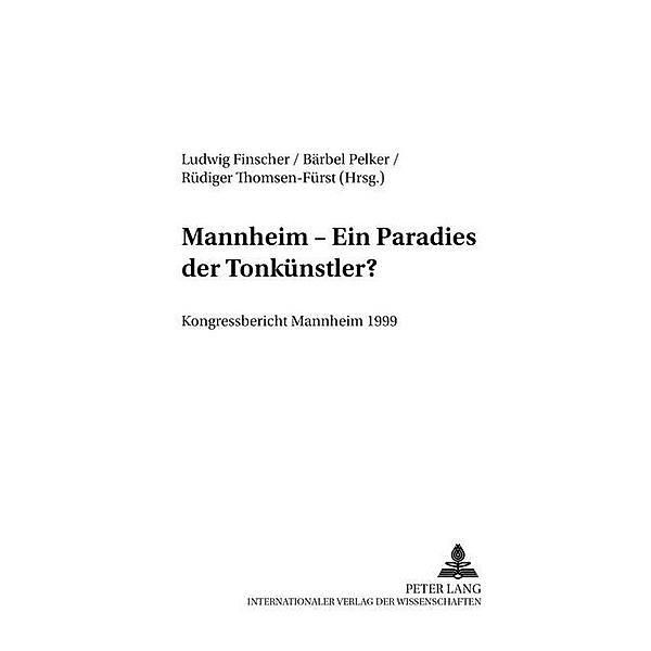 Mannheim - Ein Paradies der Tonkünstler?