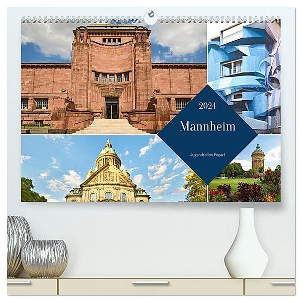 Mannheim - Jugendstil bis Popart (hochwertiger Premium Wandkalender 2024 DIN A2 quer), Kunstdruck in Hochglanz, U boeTtchEr