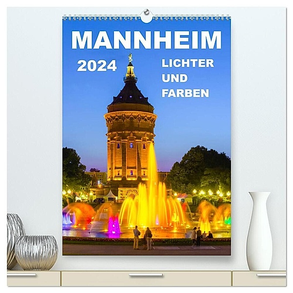 Mannheim Lichter und Farben (hochwertiger Premium Wandkalender 2024 DIN A2 hoch), Kunstdruck in Hochglanz, Alessandro Tortora
