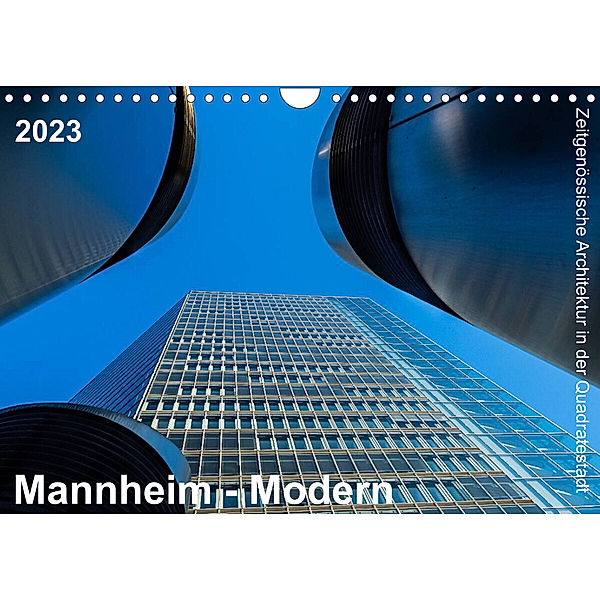 Mannheim Modern. Zeitgenössische Architektur in der Quadratestadt. (Wandkalender 2023 DIN A4 quer), Thomas Seethaler