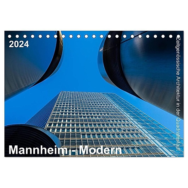 Mannheim Modern. Zeitgenössische Architektur in der Quadratestadt. (Tischkalender 2024 DIN A5 quer), CALVENDO Monatskalender, Thomas Seethaler