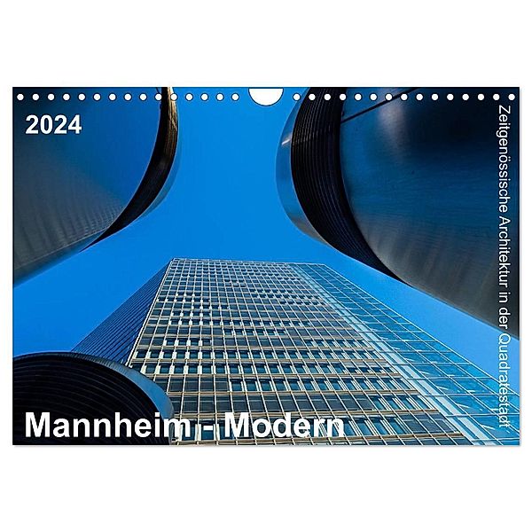Mannheim Modern. Zeitgenössische Architektur in der Quadratestadt. (Wandkalender 2024 DIN A4 quer), CALVENDO Monatskalender, Thomas Seethaler