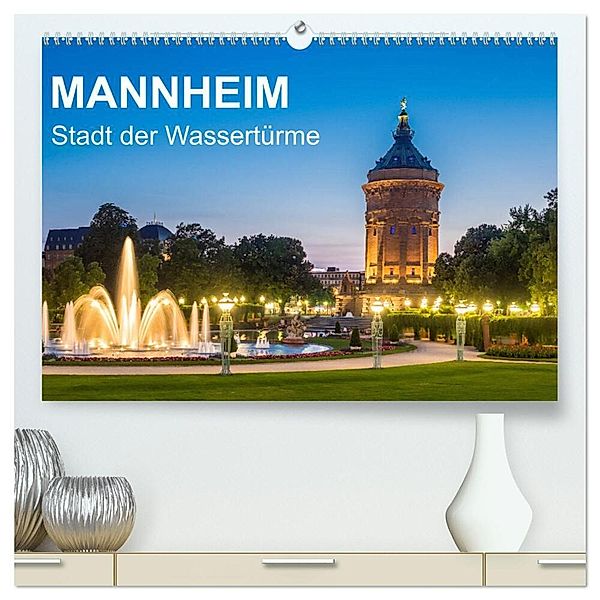 Mannheim - Stadt der Wassertürme (hochwertiger Premium Wandkalender 2025 DIN A2 quer), Kunstdruck in Hochglanz, Calvendo, Thomas Seethaler