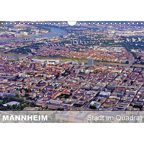 Mannheim - Stadt im Quadrat (Wandkalender 2017 DIN A4 quer), Günter Ruhm