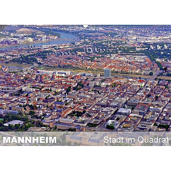 Mannheim - Stadt im Quadrat (Wandkalender 2018 DIN A2 quer), Günter Ruhm