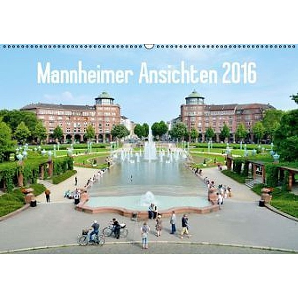 Mannheimer Ansichten 2016 (Wandkalender 2016 DIN A2 quer), Alessandro Tortora