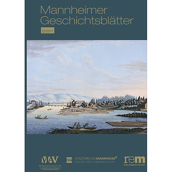 Mannheimer Geschichtsblätter: Bd.22 Mannheimer Geschichtsblätter 22/2011