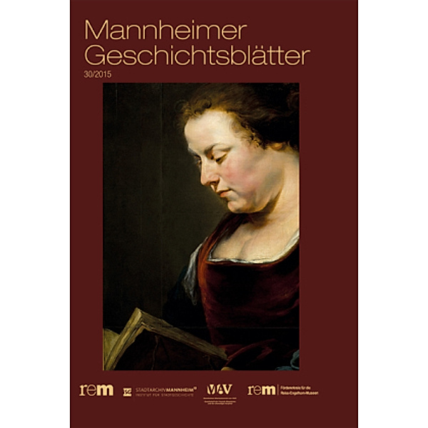 Mannheimer Geschichtsblätter: Bd.30 2015