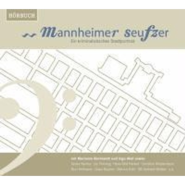 Mannheimer Seufzer, 2 Audio-CDs, Claudia Cornelsen
