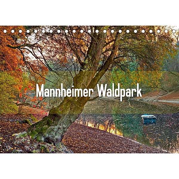Mannheimer Waldpark (Tischkalender 2023 DIN A5 quer), Alessandro Tortora - www.aroundthelight.com