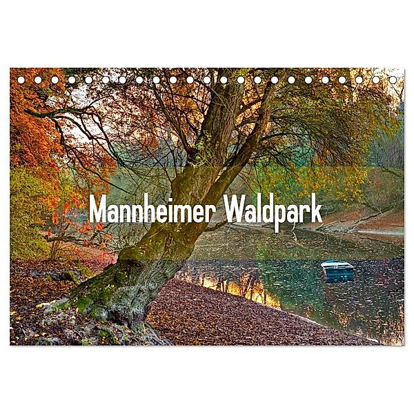 Mannheimer Waldpark (Tischkalender 2024 DIN A5 quer), CALVENDO Monatskalender, Alessandro Tortora - www.aroundthelight.com