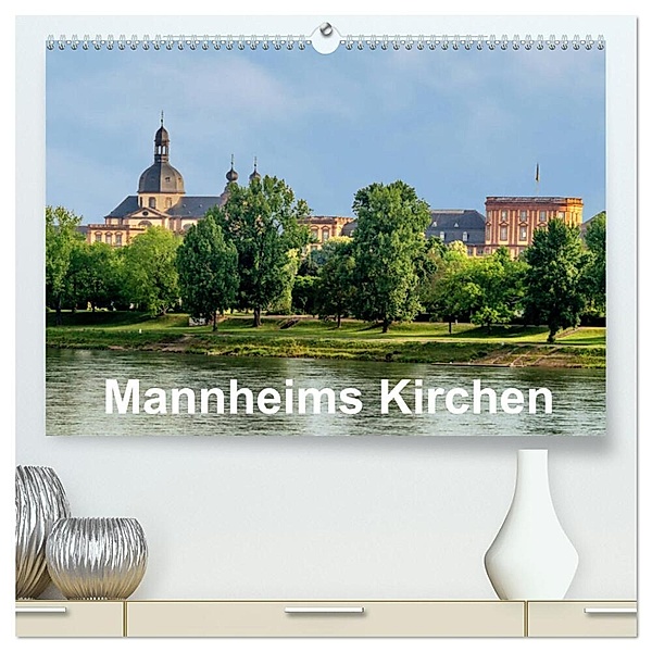 Mannheims Kirchen (hochwertiger Premium Wandkalender 2024 DIN A2 quer), Kunstdruck in Hochglanz, Mannheim, Thomas Seethaler