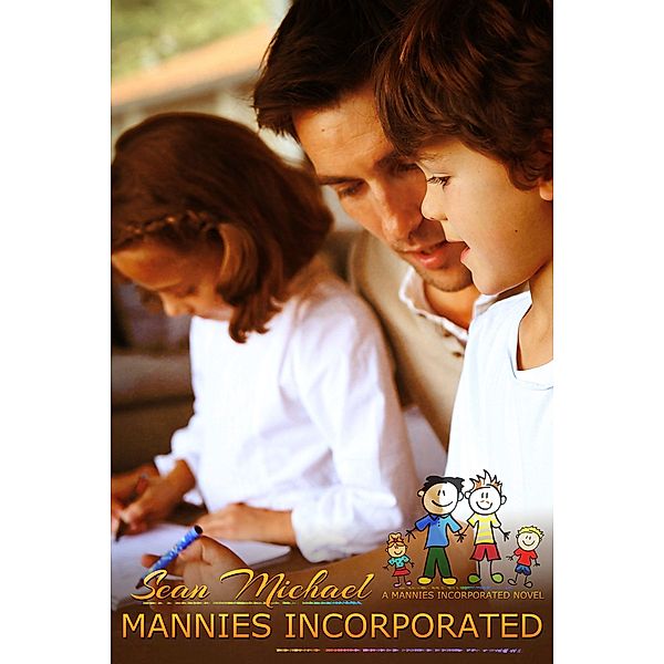 Mannies Incorporated (Mannies Inc., #1) / Mannies Inc., Sean Michael
