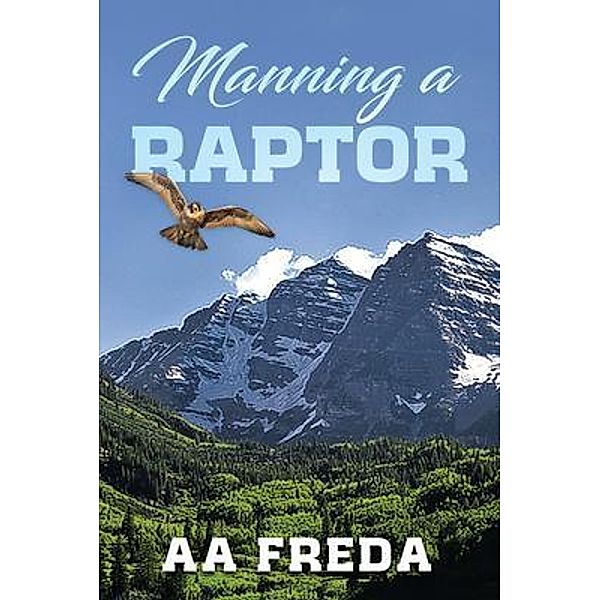 MANNING A RAPTOR, Aa Freda