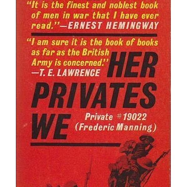 Manning, F: Her Privates We, Frederic Manning