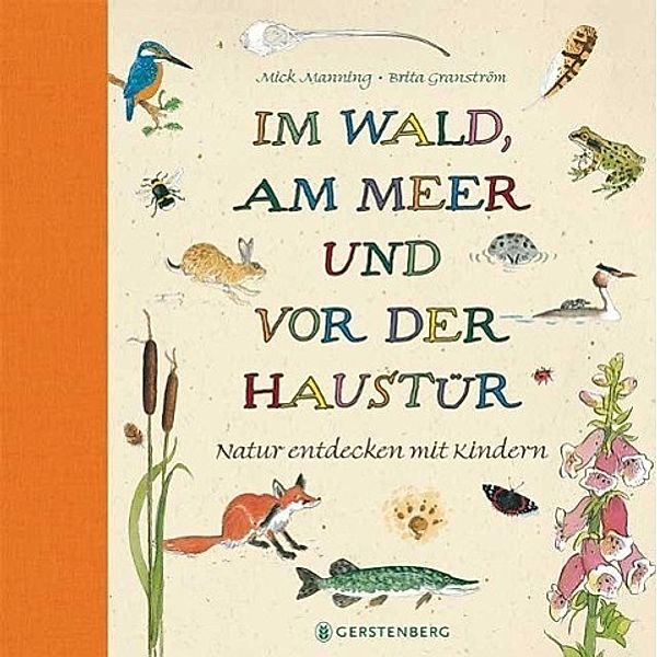 Manning, M: Im Wald, am Meer und vor der Haustür, Mick Manning, Brita Granström