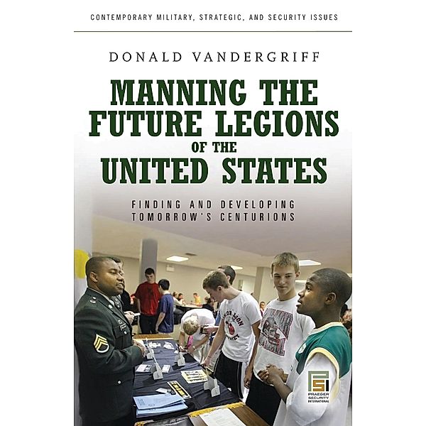 Manning the Future Legions of the United States, Donald Vandergriff