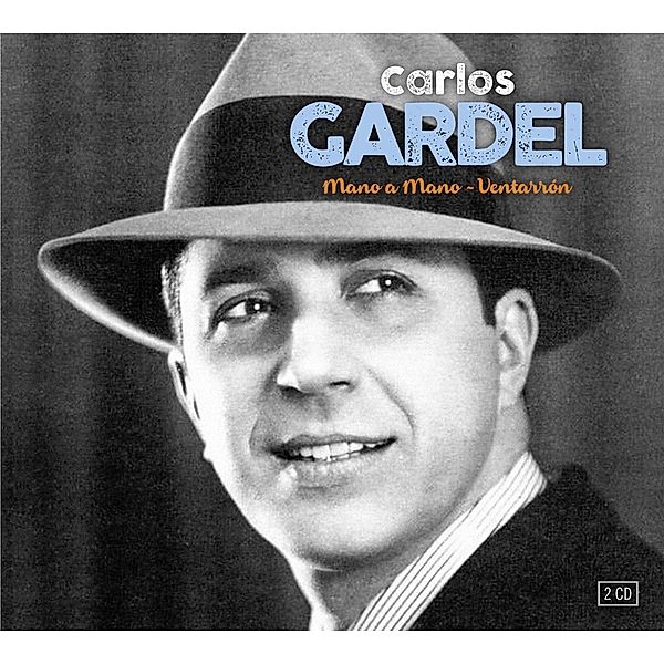 Mano A Mano-Ventarron, Carlos Gardel