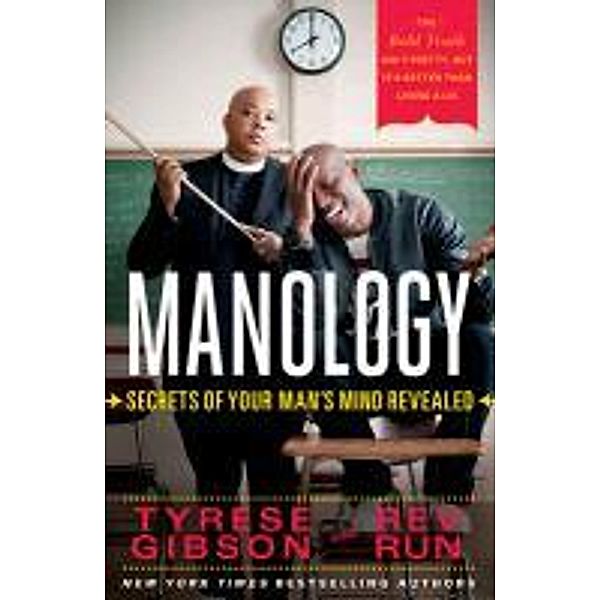 Manology: Secrets of Your Man's Mind Revealed, Tyrese Gibson, Rev Run