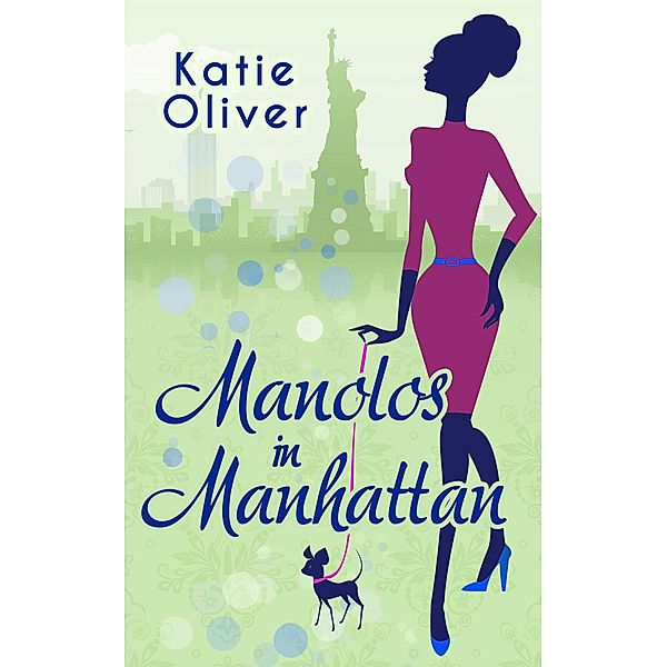 Manolos In Manhattan (Marrying Mr Darcy, Book 3), Katie Oliver