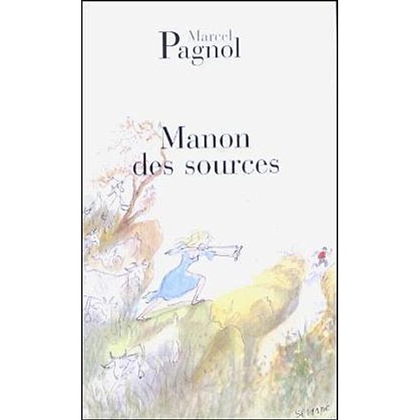 Manon des sources, Marcel Pagnol