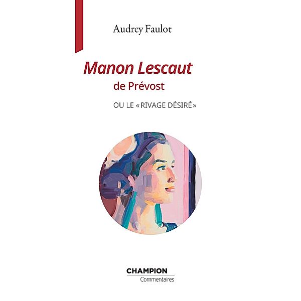 Manon Lescaut de Prévost, Audrey Faulot