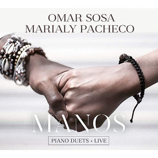 Manos, Omar Sosa, Marialy Pacheco
