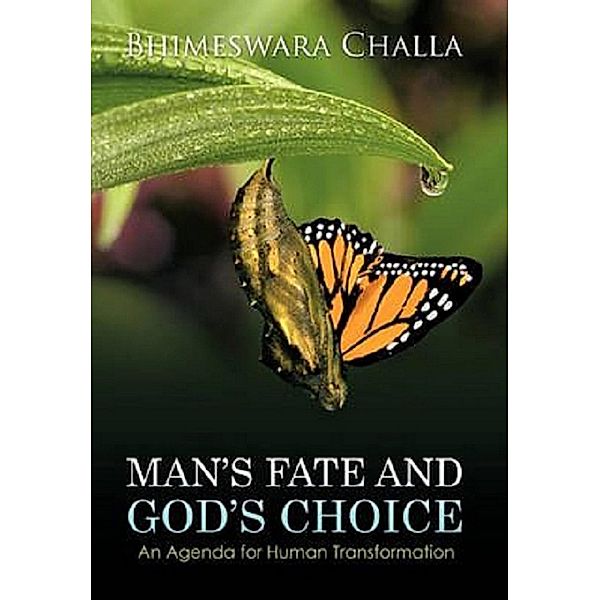 Man's Fate and God's Choice, Bhimeswara Challa