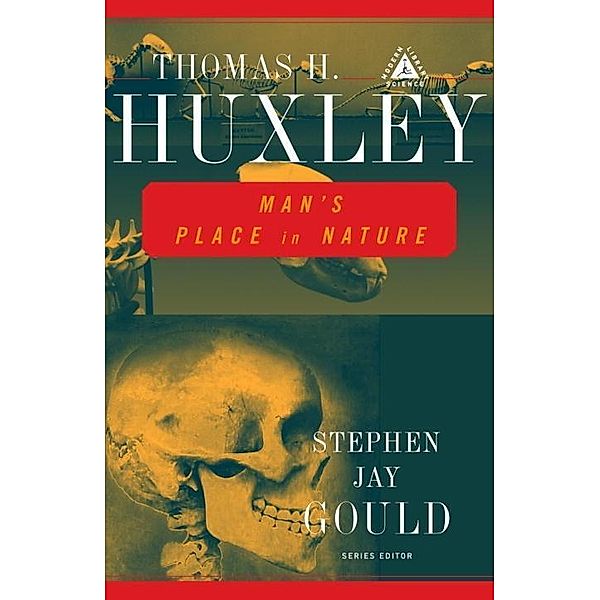 Man's Place in Nature / Modern Library Science, Thomas H. Huxley