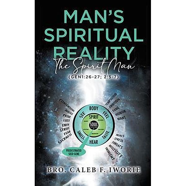 Man's Spiritual Reality / Blueprint Press Internationale, Bro. Caleb F. Iworie