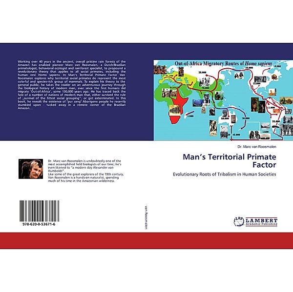 Man's Territorial Primate Factor, Marc van Roosmalen