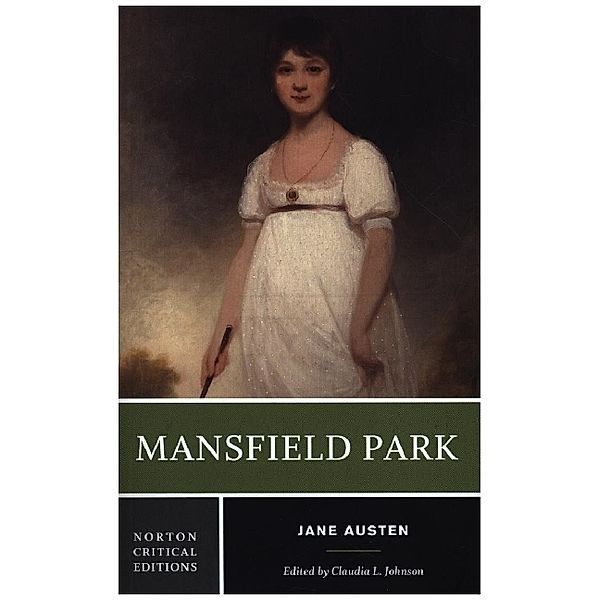 Mansfield Park - A Norton Critical Edition, Jane Austen, Claudia L. Johnson