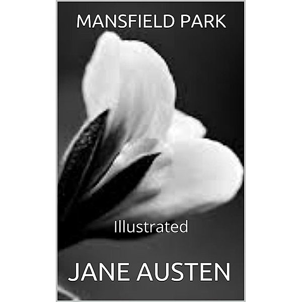 Mansfield Park - Illustrated, Jane Austen