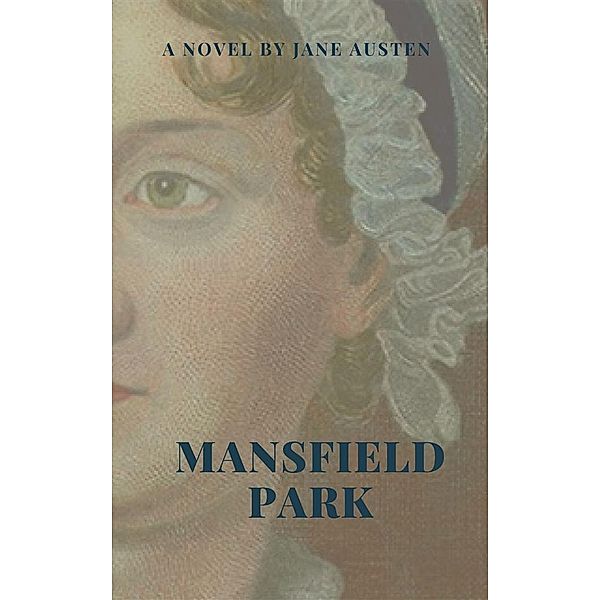 Mansfield Park Illustrated, Jane Austen