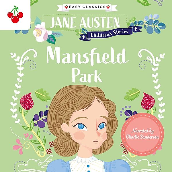 Mansfield Park - Jane Austen Children's Stories (Easy Classics), Jane Austen