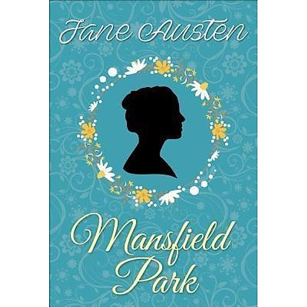 Mansfield Park / Jane Austen Novels Bd.5, Jane Austen, Sbp Editors