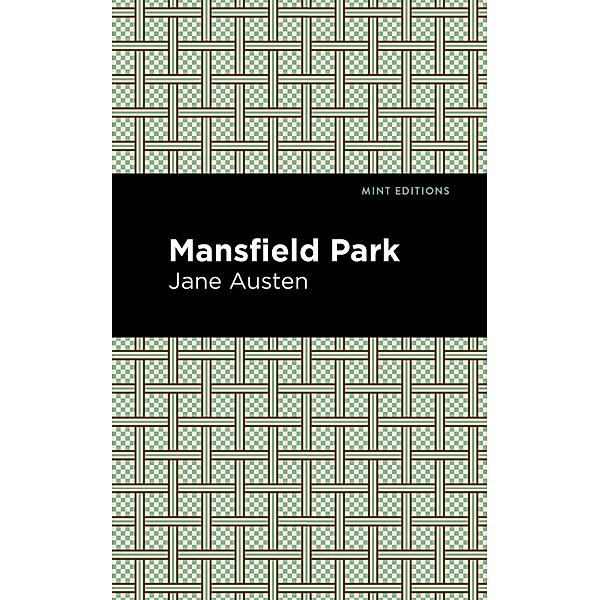 Mansfield Park / Mint Editions (Women Writers), Jane Austen