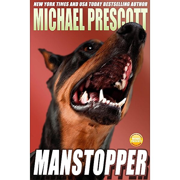 Manstopper, Michael Prescott
