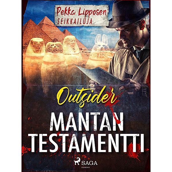Mantan testamentti / Pekka Lipposen seikkailuja Bd.28, Outsider